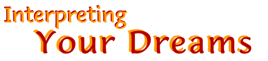 Interpreting Your Dreams