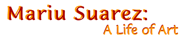 Mariu Suarez: A Life of Art
